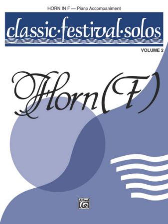 CLASSIC FESTIVAL SOLOS HORN IN F VOL.2 PIANO ACCOMPANIMENT