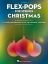 FLEX-POPS FOR STRINGS CHRISTMAS VIOLA FOR TRIOS,DUETS AND SOLOS