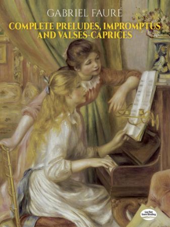 FAURE:COMPL.PRELUDES,IMPROMPTUS AND VALESES-CAPRICES