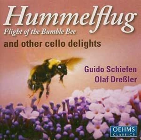 HUMMELFLUG/FLIGHT OF THE BUMBLE BEE AND OTHER CELLO DELIGHTS