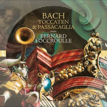 BACH J.S.:TOCCATEN & PASSACAGLIA/FOCCROULLE