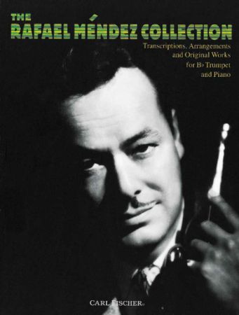 THE RAFAEL MENDEZ COLLECTION TRUMPET AND PIANO