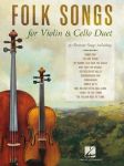 FOLK SONGS FOR VIOLIN & CELLO DUET