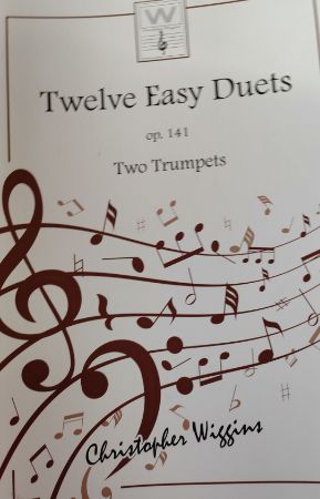 WIGGINS:TWELVE EASY DUETS OP.141 TWO TRUMPETS