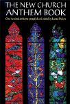 THE NEW CHURCH ANTHEM BOOK SATB AND PIANO