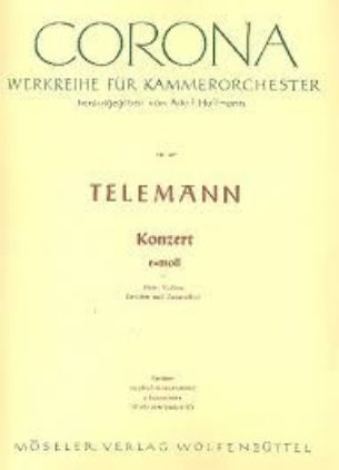 TELEMANN:KONZERT E-MOLL FUR FLOTE,VIOLINE STREICHER UND GENERALBASS SCORE