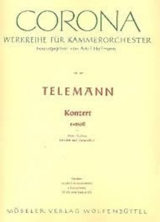 TELEMANN:KONZERT E-MOLL FUR FLOTE,VIOLINE STREICHER UND GENERALBASS SCORE