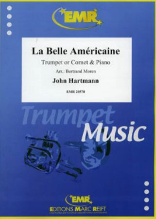 HARTMANN:LA BELLE AMERICAINE TRUMPET OR CORNET & PIANO