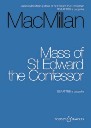 MACMILLAN:MASS OF ST EDWARD THE CONFESSOR SSAATTBB