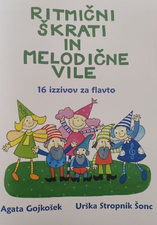 GOJKOŠEK:RITMIČNI ŠKRATI IN MELODIČNE VILE  ZA FLAVTO IN KLAVIR+ AUDIO DOSTOP