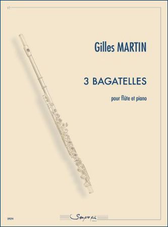 MARTIN:3 BGATELLES FLUTE ET PIANO