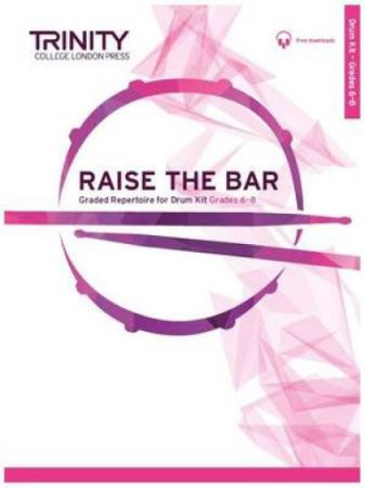 RAISE THE BAR GRADES 6-8 TRINITY COLLEGE + AUDIO ACCESS