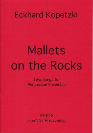 KOPETZKI:MALLETS ON THE ROCKS PERCUSSION ENSEMBLE