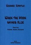  KOPETZKI:WHEN THE MOON SHINES BLUE