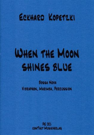  KOPETZKI:WHEN THE MOON SHINES BLUE