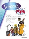 GREGORY:VAMOOSH POPS PIANO ACCOMPANIMENT