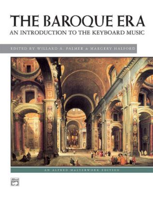 THE BAROQUE ERA AN INTRODUCTION TO THE KEYBOARD MUSIC