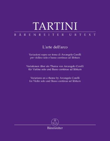 TARTINI:L'ARTE DELL'ARCO VARIATIONS ON A THEME BY CORELLI VIOLIN AND PIANO
