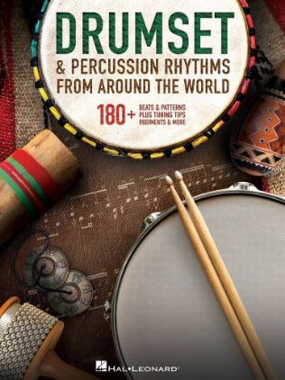 DRUMSET & PERCUSSION RHYTHMS FROM AROUND THE WORLD
