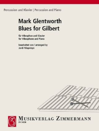 GLENTWORTH:BLUES FOR GILBERT FOR VIBRAPHONE AND PIANO