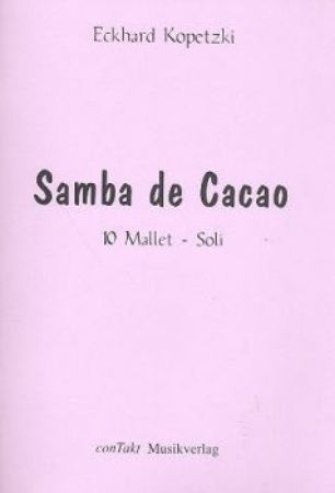 KOPETZKI:SAMBA DE CACAO 14 SOLOS FUR 2 MALLETS