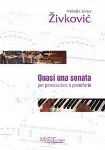 ŽIVKOVIĆ:QUASI UNA SONATA PERCUSSIONE E PIANOFORTE
