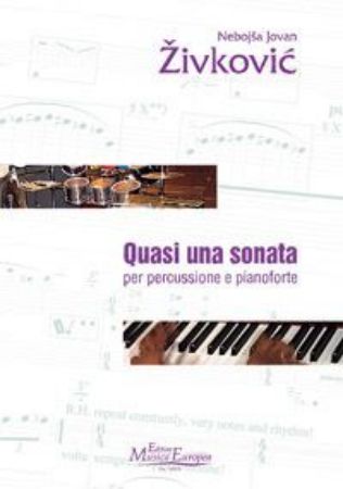 ŽIVKOVIĆ:QUASI UNA SONATA PERCUSSIONE E PIANOFORTE