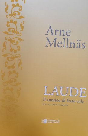 MELLNAS:LAUDE IL CANTICO DI FRATE SOLE SATB