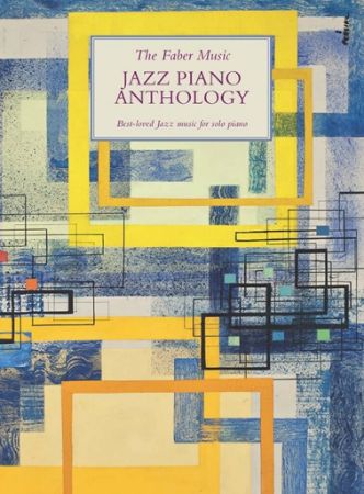 THE FABER MUSIC JAZZ PIANO ANTHOLOGY