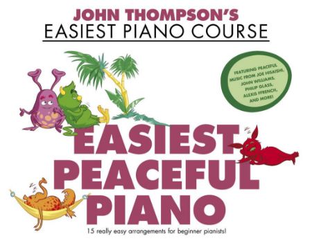 THOMPSON'S EASIEST PEACEFUL PIANO