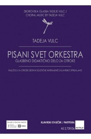 VULC:PISANI SVET ORKESTRA GLASBENO DIDAKTIČNO DELO ZA OTROKE