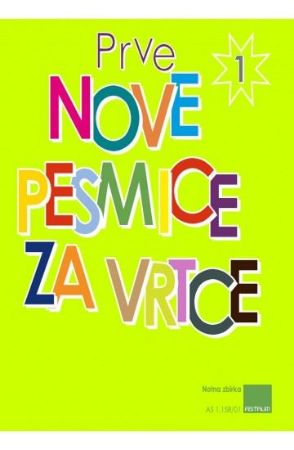 PRVE NOVE PESMICE ZA VRTCE 1