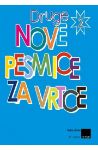DRUGE NOVE PESMICE ZA VRTCE 2