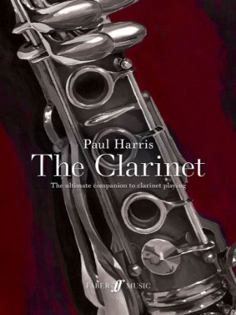 HARRIS:THE CLARINET THE ULTIMATE COMPANION TO CLARINET PLAYING