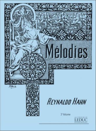 HAHN:MELODIES VOL.3