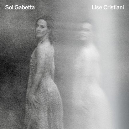 LISE CRISTIANI/SOL GABETTA