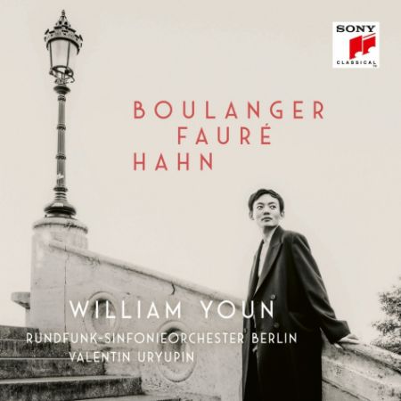 BOULANGER,FAURE,HAHN/WILLIAM YOUN 2CD