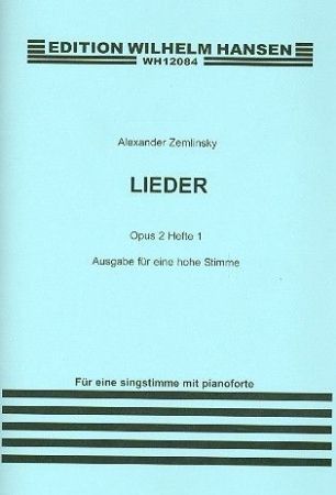 ZEMLINSKY:LIEDER OP.5 HEFTE 1 HOHE STIMME