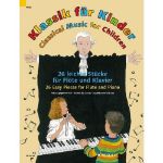 CLASSICAL MUSIC FOR CHILDREN FLUTE AND PIANO + AUDIO ACCESS