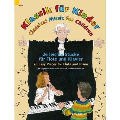 CLASSICAL MUSIC FOR CHILDREN FLUTE AND PIANO + AUDIO ACCESS