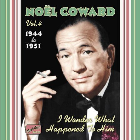 NOEL COWARD 1944 TO 1951 VOL.4
