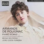 ARMANDE DE POLIGNAC:PIANO WORKS