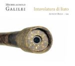 MICHELAGNOLO GALILEI:INTAVOLATURA DI LIUTO/BAILES