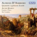 D'AMBROSIO:QUARTETTI E QUINTETTI D'ARCHI