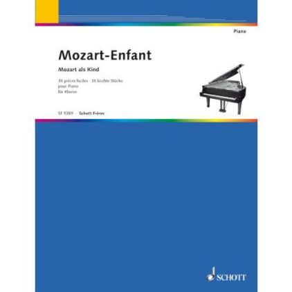 MOZART:ENFANT 30 LEICHTE STUCKE FUR KLAVIER