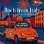 BACH FROM ITALY/THE VIVALDI & MARCELLO INFLUENCES 2CD