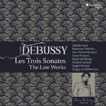 DEBUSSY:LES TROIS SONATES/THE LATE WORK/ISABELLE FAUST