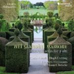 NEI GIARDINI D'AMORE BAROQUE ARIAS FOR 2 ALTI/LES ARTS FLORISSANTS/CHRISTIE