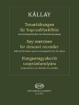 KALLAY:KEY EXERCISES FOR DESCANT RECORDER