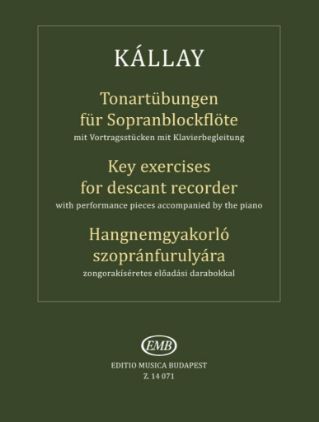 KALLAY:KEY EXERCISES FOR DESCANT RECORDER